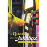 A Quarter in the Jukebox