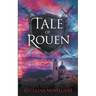 Tale of Rouen