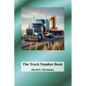The Truck Number Book: Hauling Numbers, One Load at a Time!