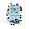 An Asylum of Loons: Charming Names from the Bird World