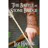 The Battle at Stone Bridge: a short story