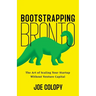 Bootstrapping Bronto: The Art of Scaling Your Startup Without Venture Capital