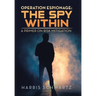 Operation Espionage: the Spy Within: A Primer on Risk Mitigation