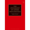 The Ownership of Goods and Chattels