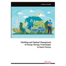 Modeling and Optimal Managementof Energy Storage Technologiesin Smart Energy