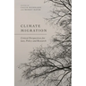 Climate Migration: Critical Perspectives for Law, Policy, and Research