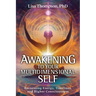 Awakening to Your Multidimensional Self: Harnessing Energy, Timelines, and Higher Consciousness