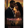 Timeless Us
