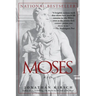 Moses: A Life