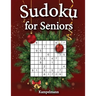 Sudoku for Seniors: 200 Large Print Sudoku Puzzles for Seniors with Solutions - Christmas Edition