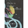 Alice in Winter Wonderland