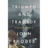 Triumph and Tragedy: A Novel of World War II