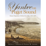 A Yankee on Puget Sound: Pioneer Dispatches of Edward Jay Allen, 1852-1855