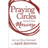 The Praying Circles around Your Marriage