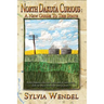 North Dakota Curious: A New Guide to the State