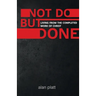 Not Do But Done: Living from the completed work of Christ