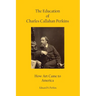 The Education of Charles Callahan Perkins: How Art Came to America