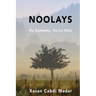 Noolays: Ha samaato, Ha la helo
