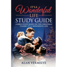 It's a Wonderful Life: A Bible Study Based on the Christmas Classic It's a Wonderful Life