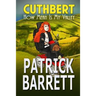 How Mean is my Valley (Cuthbert Book 2)