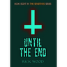 Until the End