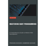 Mastering Dart Programming: Modern Web Development