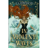 In Violent Waves