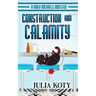 Construction and Calamity