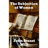 The Subjection of Women