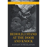 Behold, I Stand at the Door and Knock: A Study in Revelation