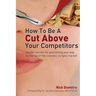 How to Be a Cut Above Your Competitors: Insider Secrets for Positioning Your Way to the Top of the Cosmetic Surgery Market
