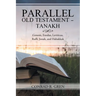 Parallel Old Testament - Tanakh: Genesis, Exodus, Leviticus, Ruth, Jonah, and Habakkuk
