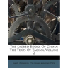 The Sacred Books of China: The Texts of Taoism, Volume 2
