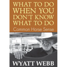 What To Do When You Don't Know What To Do: Common Horse Sense