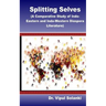 Splitting Selves A Comparative Study of Indo Eastern and Indo Western Diaspora L