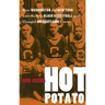 Hot Potato: How Washington and New York Gave Birth to Black Basketball and Changed America's Game Forever