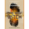 One Way Witch