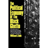The Political Economy of the Black Ghetto