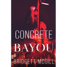 Concrete Bayou