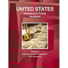 US Assistance to Turkey Handbook Volume 2 Defense Security Cooperation and Assistance