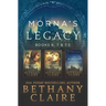 Morna's Legacy: Books 6, 7, & 7.5: Scottish, Time Travel Romances