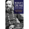 Michigan's Civil War Citizen-General: Alpheus S. Williams