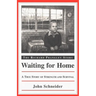 Waiting for Home: The Richard Prangley Story