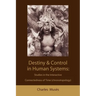 Destiny and control in human systems: studies in the interactive connectedness of time (chronotopology)