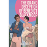 The Grand Deception of Benedict Blackmoor: MM Romance