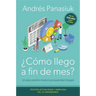 ¿Cómo Llego a Fin de Mes? Edición del 25 Aniversario: Un Plan Práctico Hacia La Prosperidad Integral