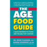 The A.G.E. Food Guide: A Quick Reference to Foods and the AGEs They Contain