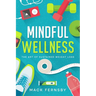 Mindful Wellness: The Art of Sustained Weight Loss