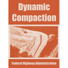 Dynamic Compaction
