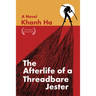 The Afterlife of a Threadbare Jester